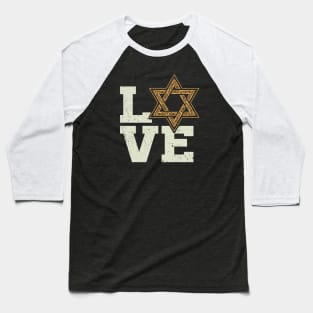 Jewish Star of Davi - Love Baseball T-Shirt